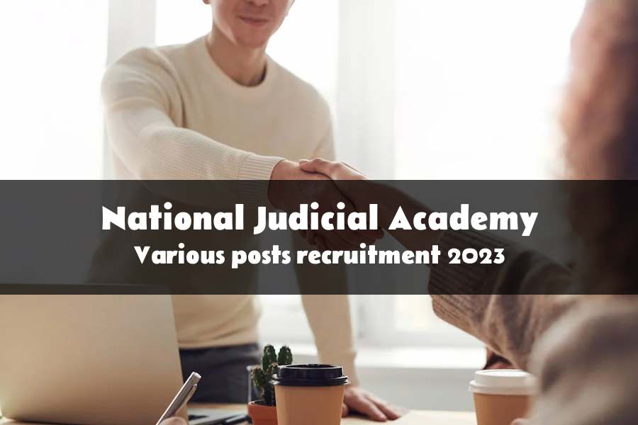 Various Posts Recruitment At National Judicial Academy 2023