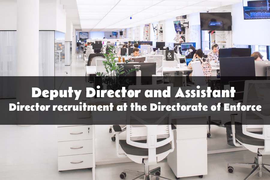Deputy Director and Assistant Director recruitment at the Directorate of Enforcement