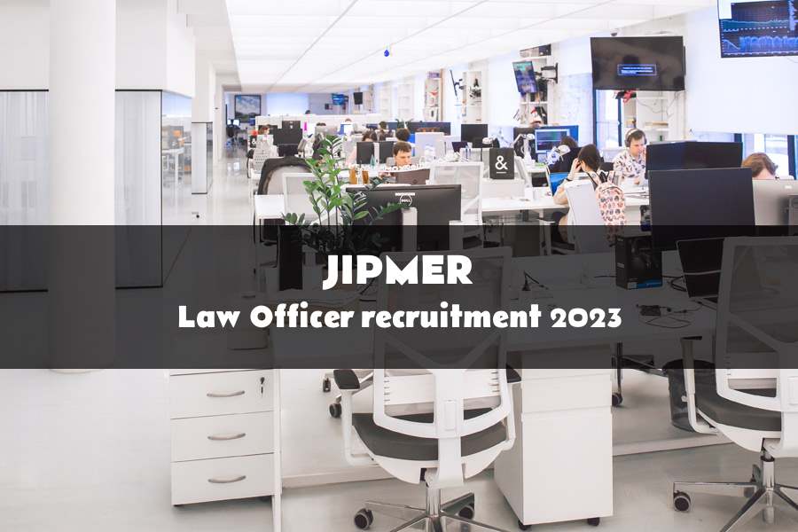 Law Officer recruitment at JIPMER 2023