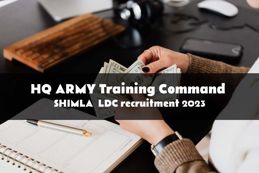 LDC recruitment at HQ ARMY Training Command (SHIMLA) 2023