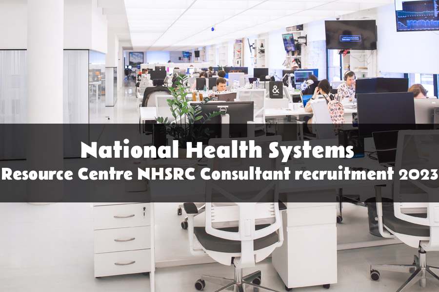 National Health Systems Resource Centre NHSRC Consultant Recruitment 2023