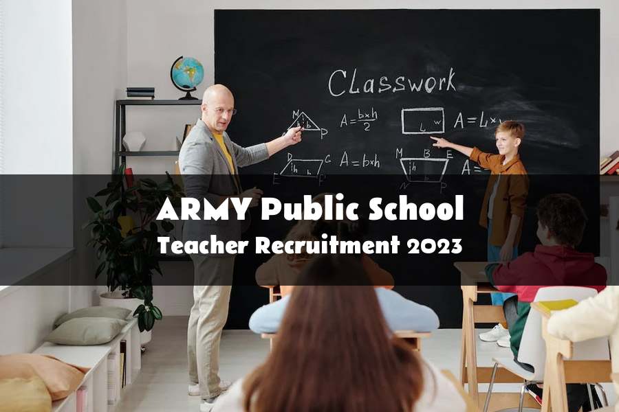 Teacher Recruitment At Army Public School 2023 